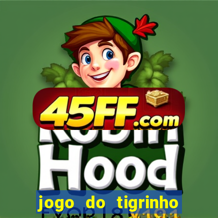 jogo do tigrinho com depósito mínimo de r$ 1